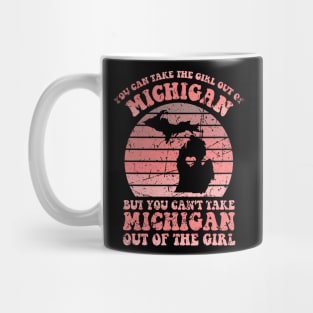 MI Home for Michigan Girl and MI Girls Retro Style Distressed You Can Take The Girl Out Of Michigan Family Mug